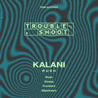 Kalani - Rush