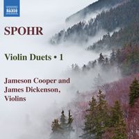 Jameson Cooper, James Dickenson - Spohr: Violin Duets, Vol. 1