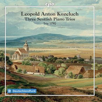 Trio 1790 - Koželuch: 3 Scottish Piano Trios