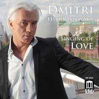Dmitri Hvorostovsky - Singing of Love