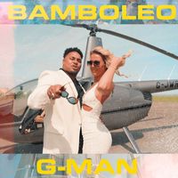 G-Man - Bamboleo (Explicit)