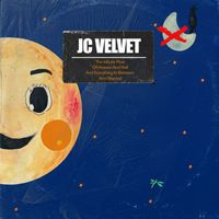 J.C. Velvet - The Infinite Flow of Heaven and Hell and Everything In Between and Beyond