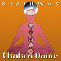 Stairway - Chakra Dance
