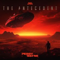 Perry Wayne - The Antecedent EP (Explicit)