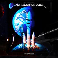 Grooveandyes - Astral Error Code