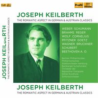 Joseph Keilberth - The Romantic Aspect in German & Australian Classics (Live)