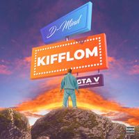 D-Mind - Kifflom (GTA V Hardstyle Tribute) (Explicit)