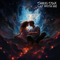 Chris Cox - Lay With Me