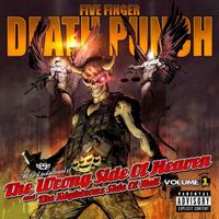 Five Finger Death Punch - The Wrong Side of Heaven and the Righteous Side of Hell, Vol. 1 (Explicit)