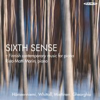 Risto-Matti Marin - Sixth Sense: Finnish Contemporary Music for Piano