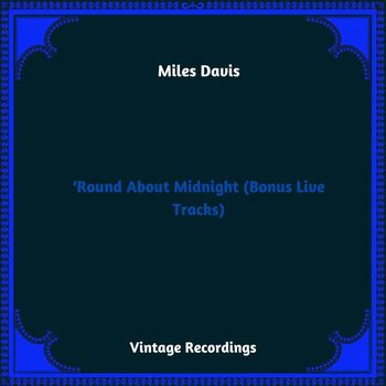 Miles Davis - 'Round About Midnight (Hq remastered 2023, Bonus Live Tracks)