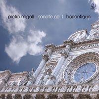 BariAntiqua - Migali: Sonate, Op. 1