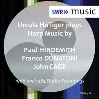 Ursula Holliger - Hindemith, Donatoni & Cage: Harp Music