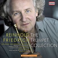 Reinhold Friedrich - Friedrich: The Trumpet Collection