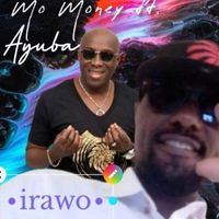 Mo Money - Irawo (feat. Ayuba)