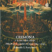 L'Aura Soave Cremona - Musiche per la cattedrale di Cremona