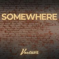 Voctave - Somewhere