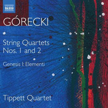 Tippett Quartet - Górecki: Complete String Quartets, Vol. 1