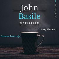 John Basile - Satisfied