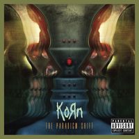 Korn - The Paradigm Shift (Explicit)