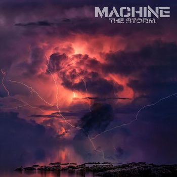 Machine - The Storm