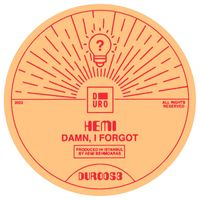 Hemi - Damn, I Forgot