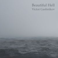 Victor Gashnikov - Beautiful Hell