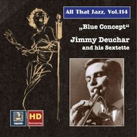 Jimmy Deuchar Sextet - All That Jazz, Vol. 114: Blue Concept – Jimmy Deuchar and His Sextet (Remastered 2019)