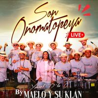 Maelo y Su Klan - Son Onomatopeya (En Vivo)