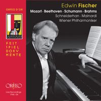 Edwin Fischer - Mozart, Beethoven, Schumann & Brahms: Works for Piano