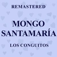 Mongo Santamaría - Los Conguitos (Remastered)