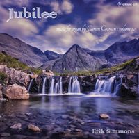 Erik Simmons - Jubilee: Music for Organ, Vol. 10