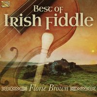 Florie Brown - Best of Irish Fiddle