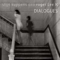Stijn Kuppens - Dialogues (Remastered)