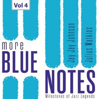 J.J. Johnson - Milestones of Jazz Legends: More Blue Notes, Vol. 4