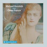 Michael Korstick - Franck: Piano Works