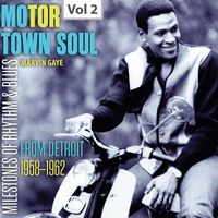 Marvin Gaye - Milestones of Rhythm & Blues: Motor Town Soul, Vol. 2