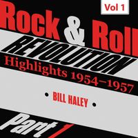 Bill Haley - Rock and Roll Revolution, Vol. 1, Part I (1954-1955)