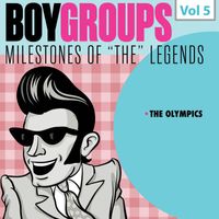 The Olympics - Milestones of the Legends: Boy Groups, Vol. 5