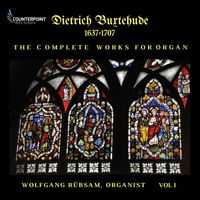Wolfgang Rübsam - Buxtehude: Complete Works for Organ, Vol. 1