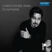 Christopher Park - R. Schumann: Piano Works