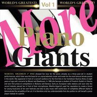 Martha Argerich - More Piano Giants: Martha Argerich, Vol. 1
