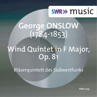 Bläserquintett des Südwestfunks - Onslow: Wind Quintet in F Major, Op. 81