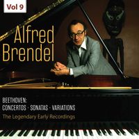 Alfred Brendel - The Legendary Early Recordings: Alfred Brendel, Vol. 9