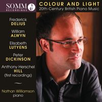 Nathan Williamson - Colour & Light: 20th-Century British Piano Music
