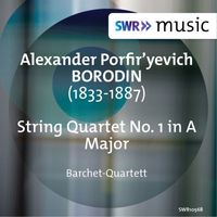 Barchet-Quartett - Borodin: String Quartet No. 1 in A Major