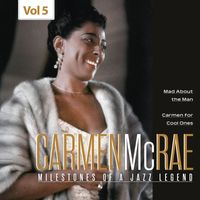 Carmen McRae - Milestones of a Jazz Legend - Carmen McRae, Vol. 5