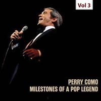 Perry Como - Milestones of a Pop Legend, Vol. 3