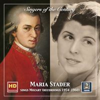 Maria Stader - Singers of the Century: Maria Stader Sings Mozart (2019 Remaster)