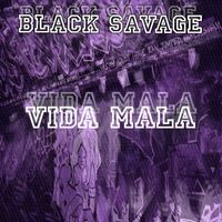 Savage - Vida Mala (Explicit)